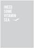 Vitamin Sea Print